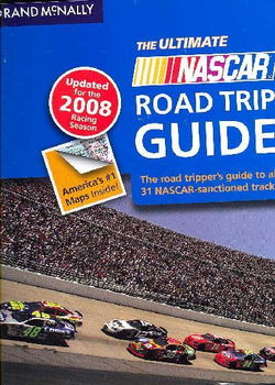 Rand McNally 2008 The Ultimate Nascar Road Trip Guiderand 