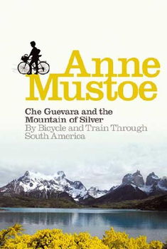 Che Guevara and the Mountain of Silverche 