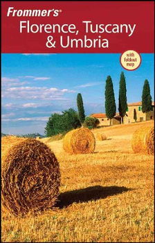 Frommer's Florence, Tuscany & Umbriafrommer 