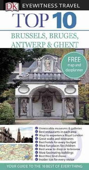 DK Eyewitness Top 10 Travel Guides Brussels & Bruges, Antwerp & Ghenteyewitness 