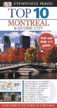 Dk Eyewitness Top 10 Travel Guides Montreal & Quebec Cityeyewitness 