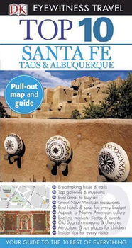 Dk Eyewitness Travel Top 10 Santa Fe, Taos, & Albuquerqueeyewitness 