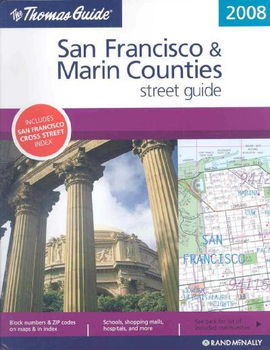 The Thomas Guide 2008 San Francisco & Marin County Street Guidethomas 