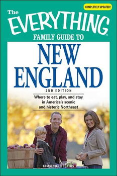The Everything Family Guide to New Englandeverything 