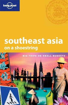 Lonely Planet Southeast Asia on a Shoestringlonely 