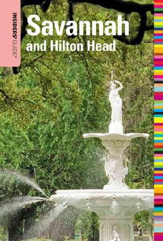 Insiders' Guide To Savannah and Hilton Headinsiders 