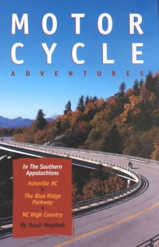 Motorcycle Adventures in the Southern Appalachiansmotorcycle 