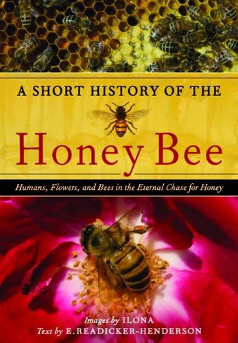 A Short History of the Honey Beeshort 