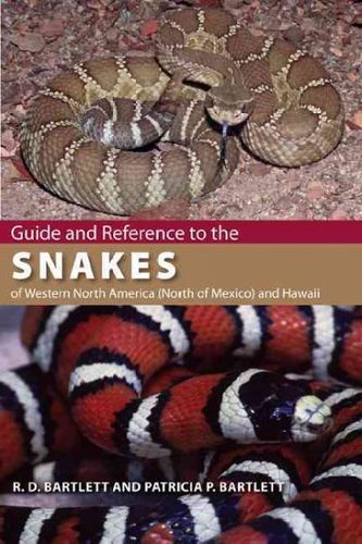 Guide and Reference to the Snakes of Western North America (North of Mexico) and Hawaiiguide 
