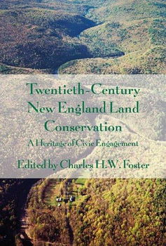Twentieth-Century New England Land Conservationtwentieth 