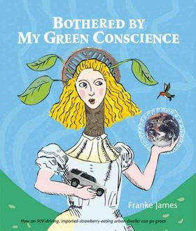 Bothered by My Green Consciencebothered 