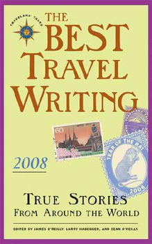 The Best Travel Writing 2008travel 