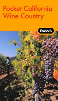 Fodor's In Focus California Wine Countryfodor 