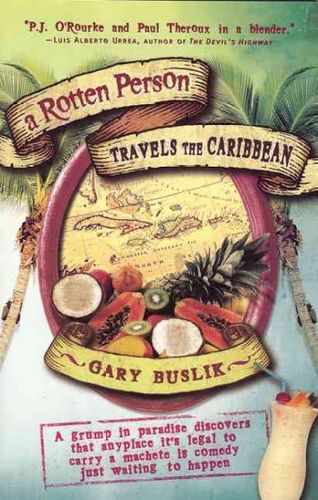 A Rotten Person Travels the Caribbeanrotten 