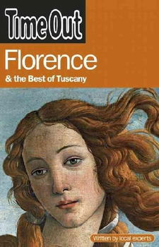 Time Out Florence and the Best of Tuscanytime 