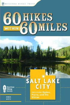 60 Hikes within 60 Miles, Salt Lake Cityhikes 
