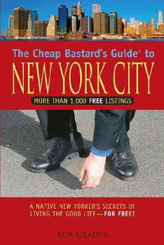 The Cheap Bastard's Guide to New York Citycheap 