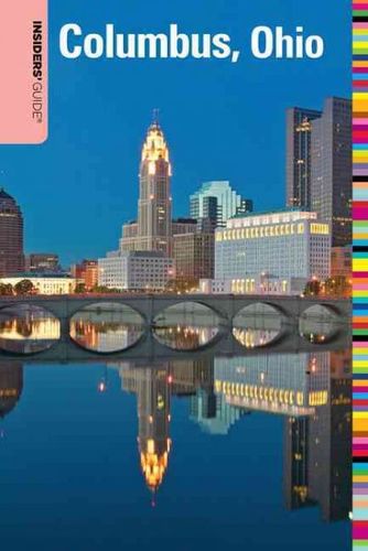 Insiders' Guide to Columbus, Ohioinsiders 