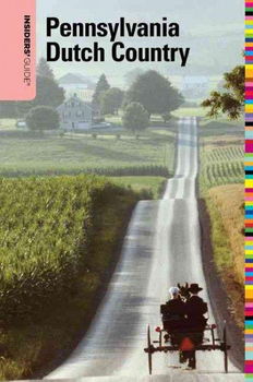 Insiders' Guide to Pennsylvania Dutch Countryinsiders 