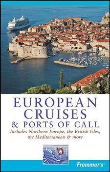 Frommer's European Cruises and Ports of Callfrommer 