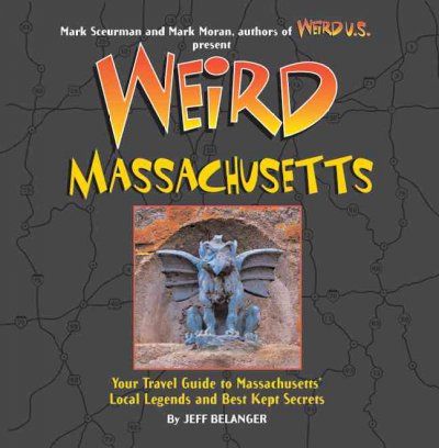 Weird Massachusettsweird 