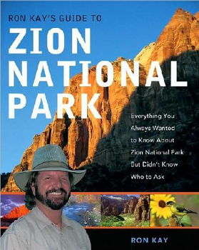 Ron Kay's Guide to Zion National Parkron 