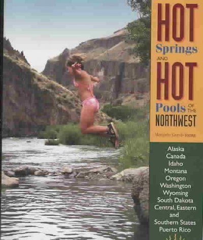 Hot Springs and Hot Pools of the Northwestsprings 