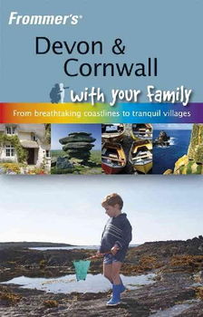 Frommer's Devon & Cornwall with Your Familyfrommer 