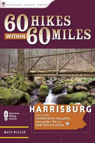 60 Hikes Within 60 Miles Harrisburghikes 