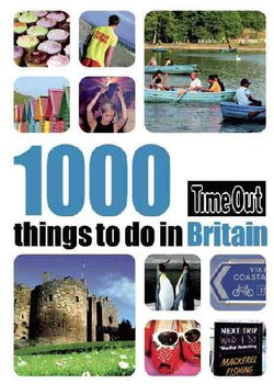 Time Out 1000 Things to Do in Britaintime 