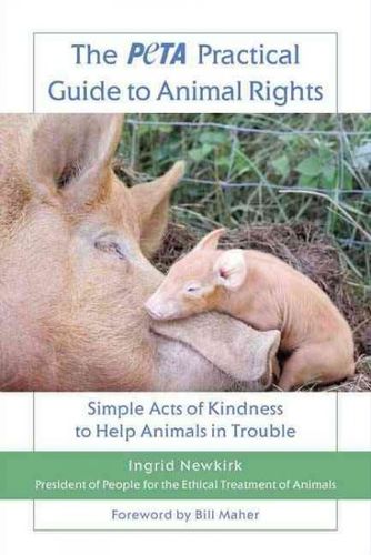 The Peta Practical Guide to Animal Rightspeta 