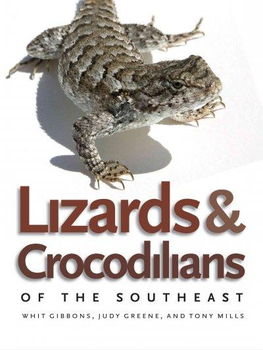 Lizards & Crocodilians of the Southeastlizards 
