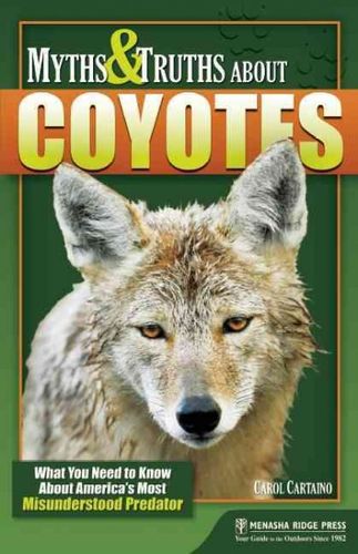 Myths & Truths About Coyotesmyths 