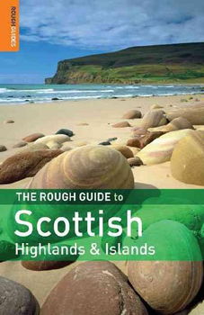 The Rough Guide to The Scottish Highlands and Islandsrough 