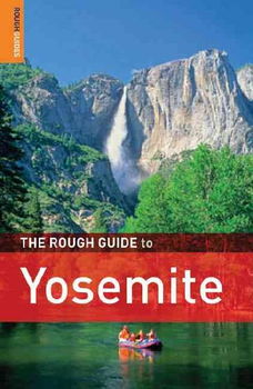 The Rough Guide to Yosemite National Parkrough 