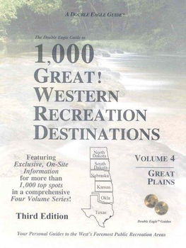 The Double Eagle Guide to 1,000 Great! Western Recreation Destinations Great Plainsdouble 