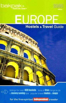 Bakpak Europe Hostels & Travel Guide 2008bakpak 