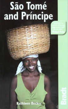 The Bradt Travel Guide Sao Tome and Principebradt 