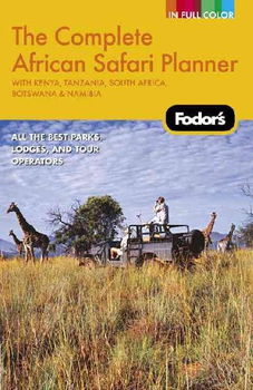 Fodor's the Complete African Safari Plannerfodor 
