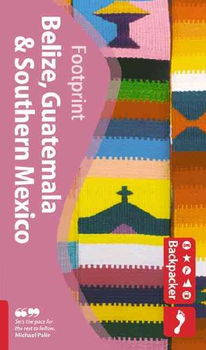 Footprint Belize, Guatemala & Southern Mexicofootprint 