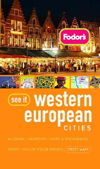 Fodor's See It Western European Citiesfodor 