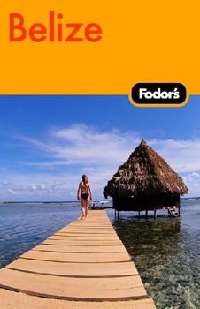 Fodor's Belize 2009fodors 