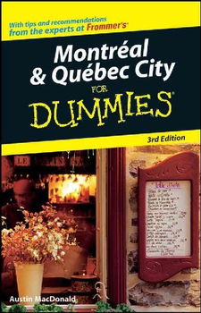 Montreal & Quebec City for Dummiesmontreal 