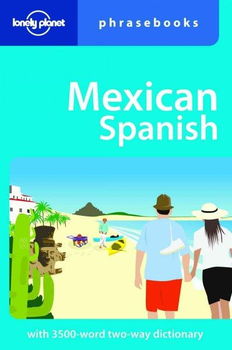 Lonely Planet Mexican Spanish Phrasebooklonely 
