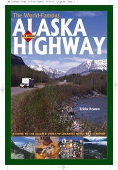 The World-Famous Alaska Highwayworld 
