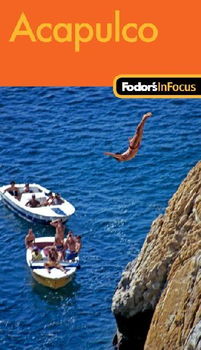 Fodor's In Focus Acapulcofodor 