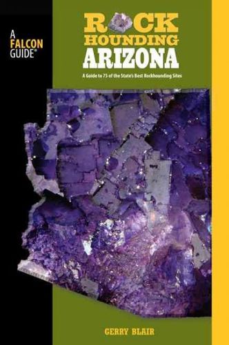 FalconGuide Rockhounding Arizonafalconguide 