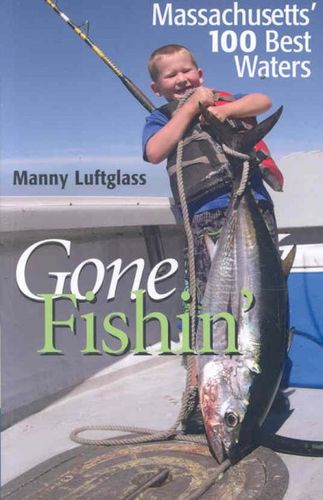 Gone Fishin'gone 
