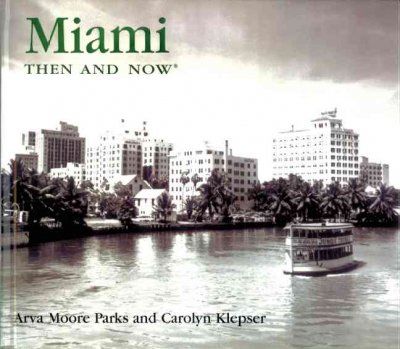 Miami Then & Nowmiami 