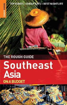 The Rough Guide to Southeast Asia on a Budgetrough 